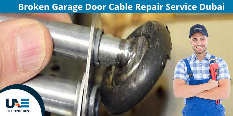 Broken Garage Door Cable Repair Service in Dubai