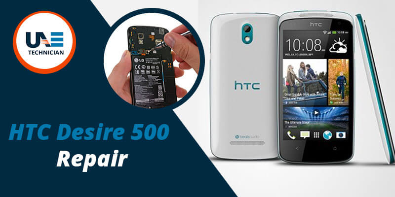 HTC Desire 500 repair in Dubai