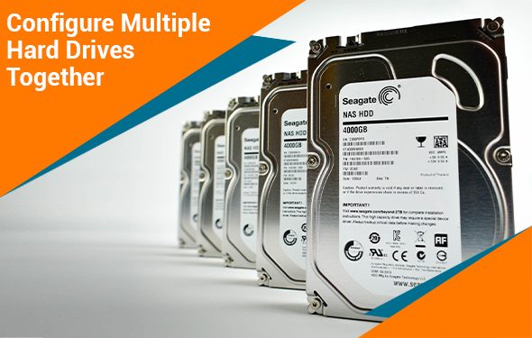 Configure Multiple Hard Drives Together