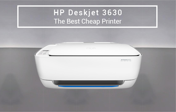 HP Deskjet 3630 The Best Cheap Printer