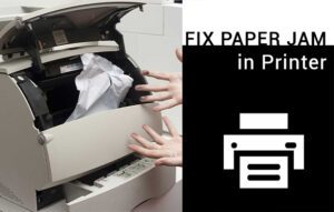 Read more about the article Know How to Fix Paper Jam in Printer by Using Effortless Hacks